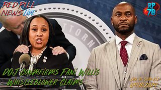 Whistleblower Claims Against Fulton Co. DA Fani Willis Confirmed by DOJ on Red Pill News Live