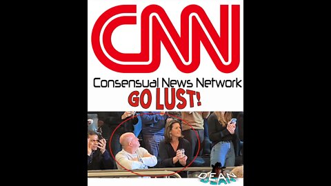 CNN Announces New Slogan: Consensual News Network, GO LUST!