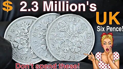 To 3 Ultra UK Six pence Rare Six pence coins worth up millions of dollars! Pence worth money!