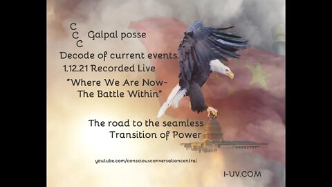 1.12.21 CCC Gal Pal Posse Live Decoding "Where We Are Now-The Battle Within”