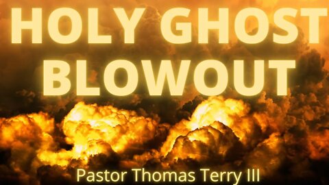 Holy Ghost Blowout - Faith Alive Fellowship