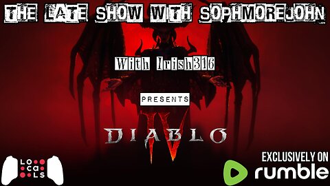 Headfirst Straight To Hell | Episode 1 | Diablo IV - The Late Show With sophmorejohn