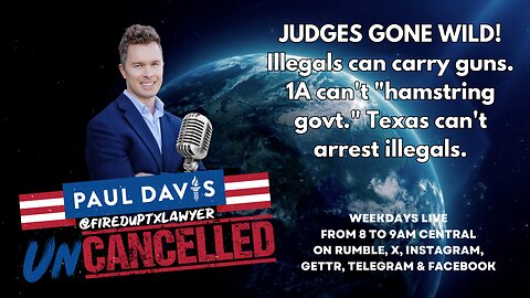 JUDGES GONE WILD! Illegals can carry guns. 1A can't "hamstring govt." Texas can't arrest illegals.