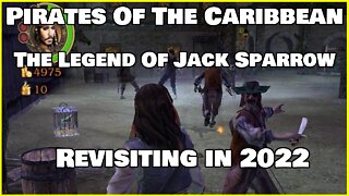 Revisiting Pirates of the Caribbean the Legend of Jack Sparrow in 2022