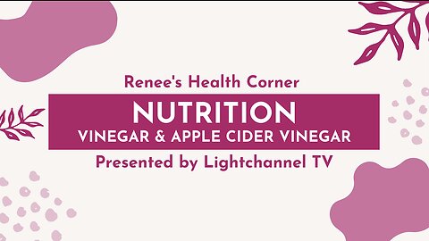Renee's Health Corner: Nutrition (Vinegar & Apple Cider Vinegar)