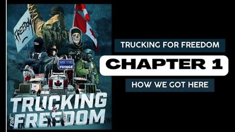 Trucking For Freedom Documentary Chapter One