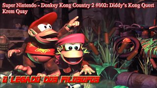 Super Nintendo - Donkey Kong Country 2 #003: Diddy's Kong Quest