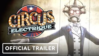 Circus Electrique - Official Gameplay Overview Trailer