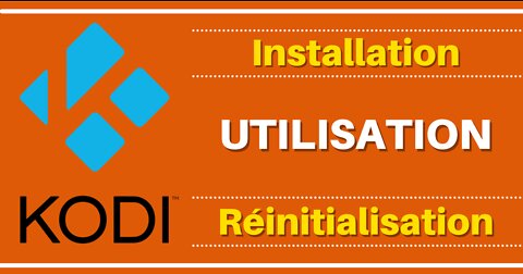 Installation et prise en main de KODI