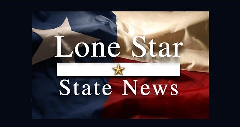 Lone Star State News from Mr.CTV