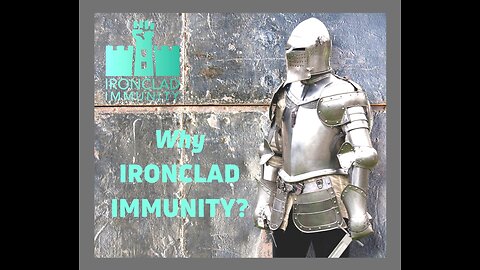 Why Ironclad Immunity?