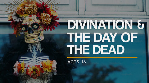 Divination and the Day of the Dead