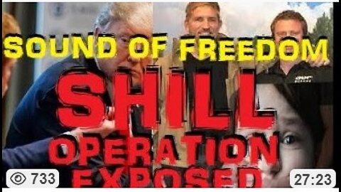 SOUND OF FREEDOM & OPERATION UNDERGROUND RAILROAD: WHY IT IS A SCAM!!