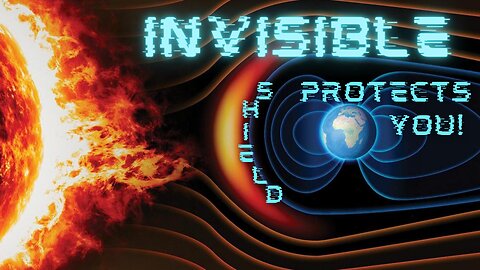 The ‘Invisible’ Shield that protects YOU!!! Auroras (Borealis / Australis) & Earth’s Magnetic Rumble