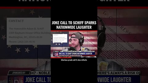 Joke Call to Schiff Sparks Nationwide Laughter
