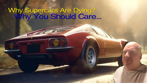 Why Supercars are Dying! Why You Should Care! - #carsidechat