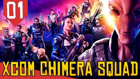 Força POLICIAL com Humanos e Deshumanos - XCOM Chimera Squad #01 [Série Gameplay Português PT-BR]