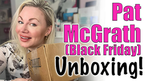 Pat McGrath (Black Friday) Unboxing | Code Jessica10 saves you Money at All Approved Vendors