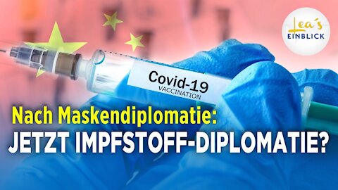 China: Nicht zugelassener Impfstoff vor Wochen eingesetzt – "Impfstoff-Diplomatie" gestartet?