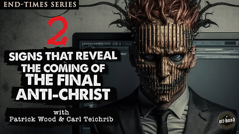 2 Signs That Reveal The Coming Of The Anti-Christ: AI and Transhumanism
