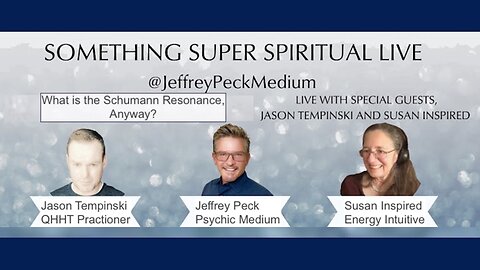 Schumann Resonance & Energy Discussion Guest LIVE on Something Super Spiritual!! REPLAY