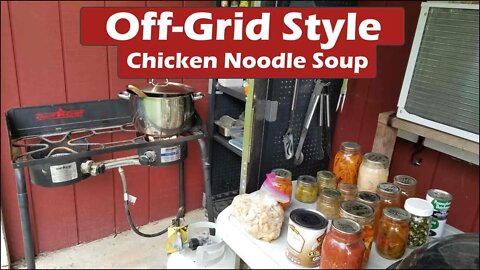 Off Grid Cooking - Chicken Noodle Soup