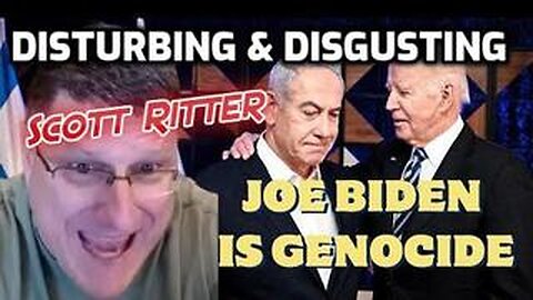 Scott Ritter: Joe Biden is genocide, John Kirby is genocide, unnerving, disturbing & disgusting