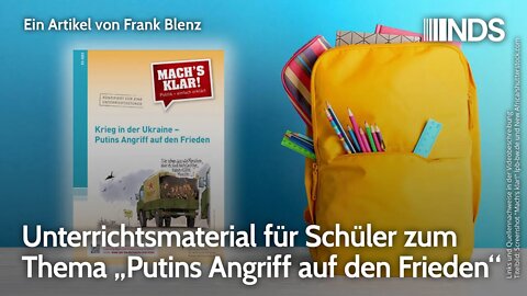Unterrichtsmaterial für Schüler zum Thema „Putins Angriff auf den Frieden“. Frank Blenz. NDS-Podcast
