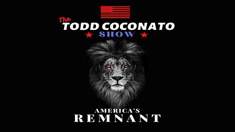 His Glory Presents: The Todd Coconato Show: “America’s Remnant” Ep. 56