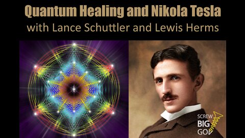 Quantum Healing and Nikola Tesla