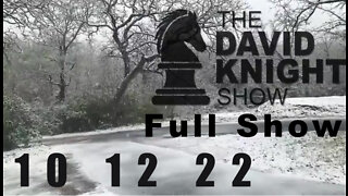 DAVID KNIGHT (Full Show) - 10_12_22 Wednesday