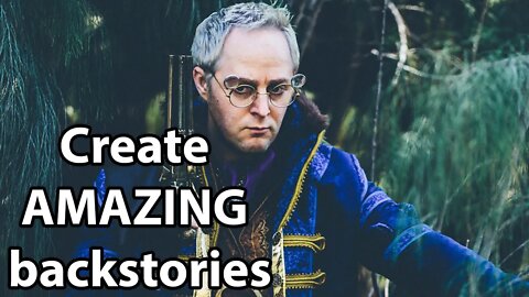 Creating AMAZING character backstories! | D&D 5E