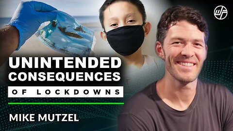 UNINTENDED CONSEQUENCES OF LOCKDOWNS 😷🏡...And why children have the most to lose | Wellness Force