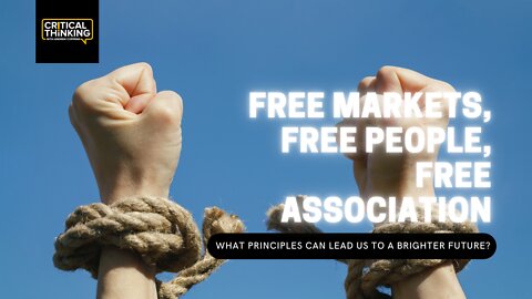 Free Markets, Free People, Free Association | 01/11/22