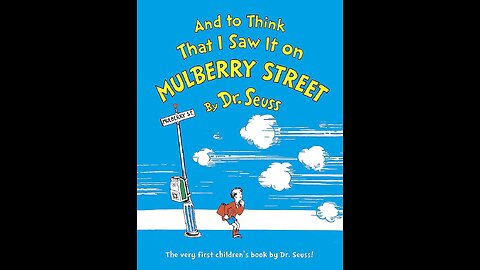 And To Think That I Saw It On Mulberry Street by Dr. Seuss