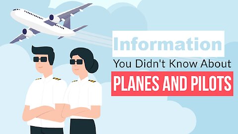Information you did not know about the plane and the pilots