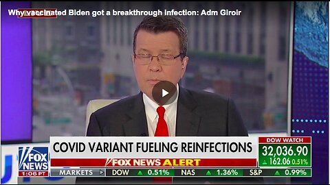 Why vaccinated Biden got Breakthrough infection: Adm. Brett Giroir