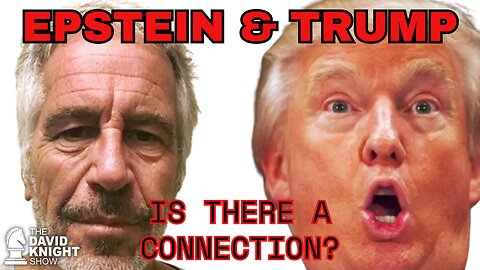 Epstein & Trump: Is There a Connection? - The David Knight Show - Jan. 5 2024