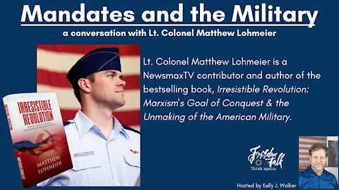 Mandates and the Military: Lt. Colonel Matthew Lohmeier