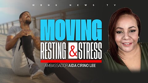 Moving, Resting& Stress