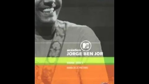 Jorge Ben Jor - Acústico MTV