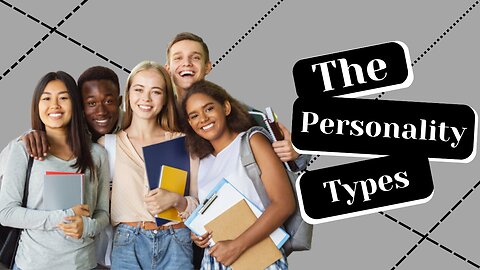 Exploring the psychology of personality types and how they shape our lives