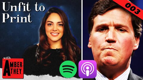 Media Blames TUCKER For The Buffalo Shooting | Unfit To Print With Amber Athey Ep. 003