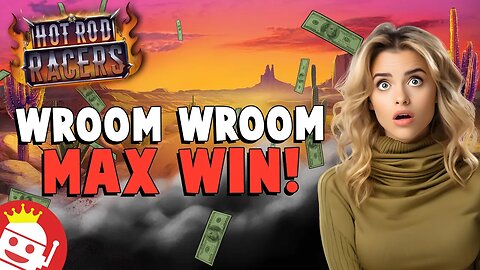 BAM! 💥 MAX WIN ON RELAX GAMING'S HOT ROD RACERS SLOT!