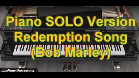 Piano SOLO Version - Redemption Song (Bob Marley)