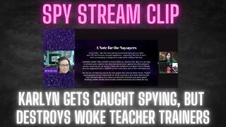 Karlyn Borysenko gets caught on SPY STREAM, but turns around to DESTROY woke teacher trainers