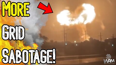 MORE GRID SABOTAGE! - False Flags On Grid Continue To Shake United States!