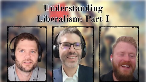 Understanding Liberalism: Part I - Post-liberalism, Classical Liberalism, and the Post-War Consensus