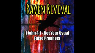 1 John 4:1 - Not Your Usual False Prophets