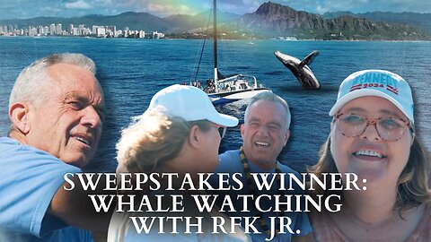 Sweepstakes Winner: Whale Watching with RFK Jr.